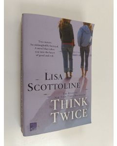 Kirjailijan Lisa Scottoline käytetty kirja Think Twice