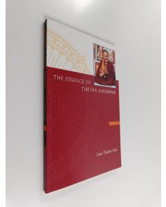 Kirjailijan Lama Thubten Yeshe käytetty kirja The Essence of Tibetan Buddhism - The Three Principal Aspects of the Path and An Introduction to Tantra