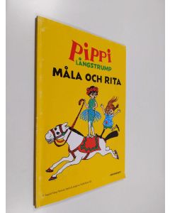 käytetty kirja Pippi Långstrump - Måla och rita