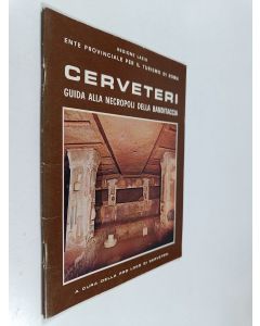 käytetty teos Cerveteri - Guida alla necropoli della banditaccia