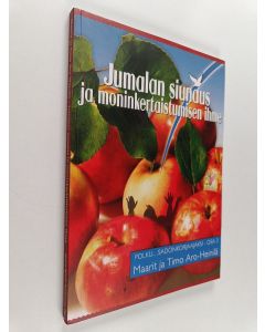 Kirjailijan Maarit Aro-Heinilä käytetty kirja Jumalan siunaus ja moninkertaistumisen ihme