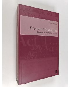 Kirjailijan Vimala Herman käytetty kirja Dramatic discourse : dialogue as interaction in plays