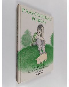 Kirjailijan Mary Stolz käytetty kirja Paavon pikku porsas