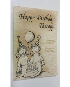 Kirjailijan Lisa O. Engelhardt käytetty kirja Happy Birthday Therapy (ERINOMAINEN)