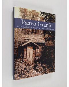 Kirjailijan Paavo Granö käytetty kirja Kohtalo ja muita kertomuksia : novellikokoelma