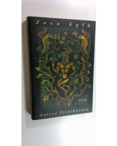 Kirjailijan Antero Viinikainen käytetty kirja Joen kylä (ERINOMAINEN)