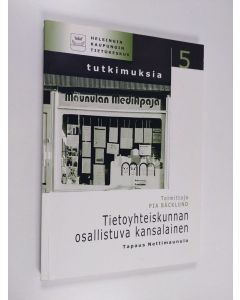 käytetty kirja Tietoyhteiskunnan osallistuva kansalainen : tapaus Nettimaunula