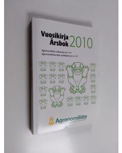 käytetty kirja Agronomiliiton vuosikirja 2010 - Vuosikirja 2010 = - Vuosikirja 2010 = - Årsbok 2010