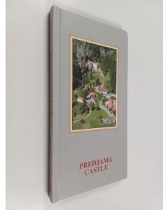 Kirjailijan Ivan Stopar & Franjo Drole ym. käytetty kirja Predjama castle