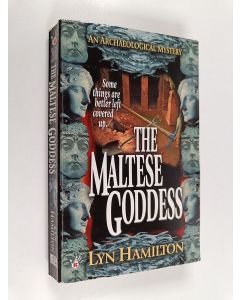 Kirjailijan Lyn Hamilton käytetty kirja The Maltese Goddess - An Archaeological Mystery