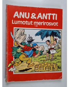 Kirjailijan Willy Wandersteen käytetty kirja Anu & Antti 1/83 : Lumotut merirosvot