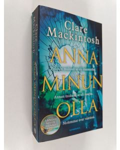 Kirjailijan Clare Mackintosh käytetty kirja Anna minun olla