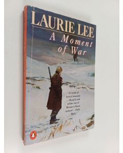 Kirjailijan Laurie Lee käytetty kirja A moment of war