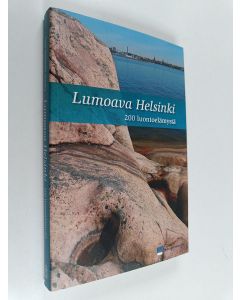 käytetty kirja Lumoava Helsinki : 200 luontoelämystä