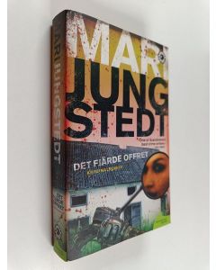 Kirjailijan Mari Jungstedt käytetty kirja Det fjärde offret : kriminalroman