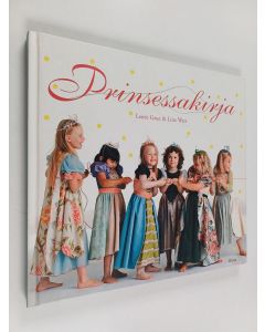 Kirjailijan Lenee Grue käytetty kirja Prinsessakirja