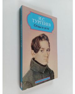 Kirjailijan Ivan Turgenev käytetty kirja Ottsy i deti : roman