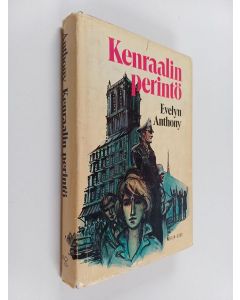 Kirjailijan Evelyn Anthony käytetty kirja Kenraalin perintö
