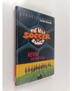 Kirjailijan Joachim Masannek käytetty kirja Kevin - The Star Striker
