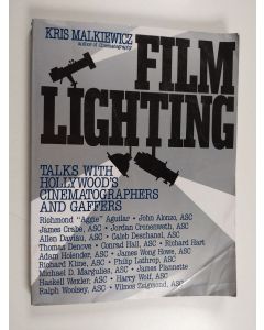 Kirjailijan J. Kris Malkiewicz käytetty kirja Film lighting : talks with Hollywood's cinematographers and gaffers