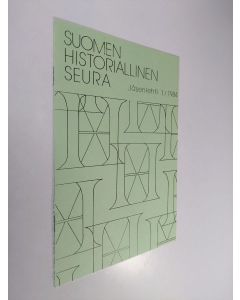 käytetty teos Suomen historiallinen seura : jäsenlehti 1/1984