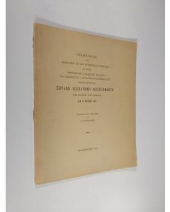 käytetty kirja Tacitus som tänkare - Inbjudning till åhörande af det offentliga föredrag med hvilket professorn i praktisk filosofi vid Kejserliga Alexanders-Universitetet filosofiedoktorn Edvard Alexander Westermarck tillträder sitt embete den 13 oktober