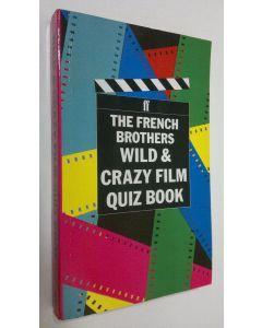 Kirjailijan Karl French käytetty kirja The french brothers wild and crazy film quiz book