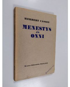 Kirjailijan Herbert N. Casson käytetty kirja Menestys ja onni