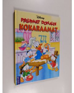 Kirjailijan Walt Disney käytetty kirja Piilupart Donaldi kokaraamat