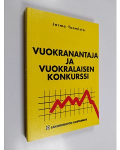 Kirjailijan Jarmo Tuomisto käytetty kirja Vuokranantaja ja vuokralaisen konkurssi