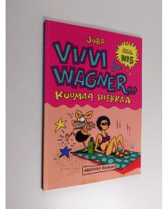 Kirjailijan Juba käytetty kirja Viivi ja Wagner 5 : Kuumaa hiekkaa