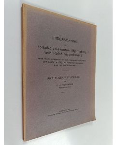 Kirjailijan O.A. Hornborg käytetty kirja Undersökning av folkskoleelevernas i Björneborg och Räfsö hälsotillstånd med fästat avseende vid det inflytande undernäringen såsom en följd av rådande livsmedelsbrist haft på detsamma