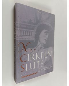 Kirjailijan Carl Fredrik Sandelin käytetty kirja När cirkeln sluts : roman