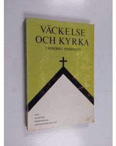 Kirjailijan Anders Pontoppidan Thyssen käytetty kirja Väckelse och kyrka i nordiskt perspektiv - Nordiska studier över brytningarna mellan kyrklig ordning och religiös folkrörelse under 1800-talet