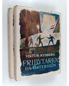 Kirjailijan Viktor Rydberg käytetty kirja Fribytaren på Östersjön 1-2