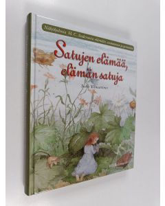 Kirjailijan Sisko Ylimartimo käytetty kirja Satujen elämää, elämän satuja : näkökulmia H.C. Andersenin elämään, tuotantoon ja perintöön