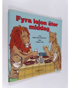 Tekijän Allan Rune Pettersson & Fibben Hald  käytetty teos Fyra lejon äter middag