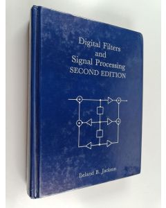 Kirjailijan Leland B. Jackson käytetty kirja Digital filters and signal processing
