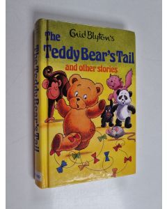Kirjailijan Enid Blyton käytetty kirja The Teddy Bear's Tail and Other Stories