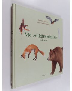 Kirjailijan Eeva-Liisa Ryhänen käytetty kirja Me selkärankaiset : nisäkkäät