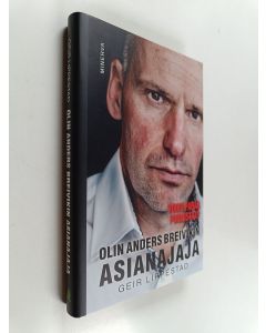 Kirjailijan Geir Lippestad uusi kirja Olin Anders Breivikin asianajaja