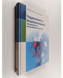 käytetty kirja Triggerpisteet ja lihastoimintaketjut osteopatiassa ja manuaalisessa terapiassa