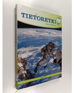 käytetty kirja Tietoretki : Lasten tietokirjasto 10 : Maailma ja avaruus