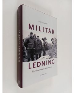 Kirjailijan Marco Smedberg käytetty kirja Militär ledning från Napoleonkrigen till Bosnienkrisen