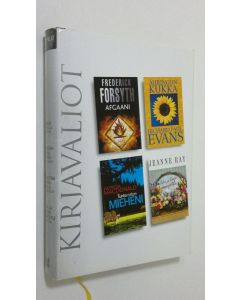 käytetty kirja Kirjavaliot : Forsyth, Frederick : Afgaani ; Evans, Richard Paul : Auringonkukka ; MAcDonald, Patricia : Tuntematon mieheni ; Ray, Jeanne : Julien ja Romeon onnenpotku