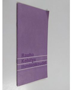 käytetty teos Rauha, Kehitys, Ihmisoikeudet