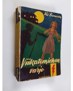 Kirjailijan Vic Suneson käytetty kirja Viikatemiehen varjo