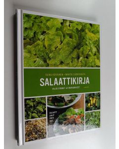 Kirjailijan Taina Koivunen käytetty kirja Salaattikirja : viljelyvinkit ja ruokaohjeet