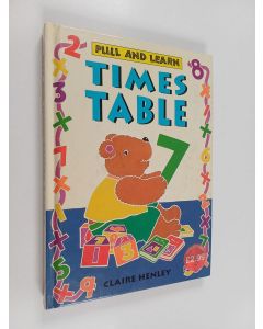 Kirjailijan Claire Henley käytetty kirja Times table