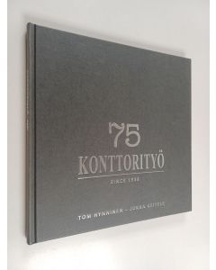 Kirjailijan Tom Hynninen käytetty kirja Konttorityö 75 : since 1938